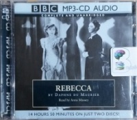 Rebecca written by Daphne Du Maurier performed by Anna Massey on MP3 CD (Unabridged)